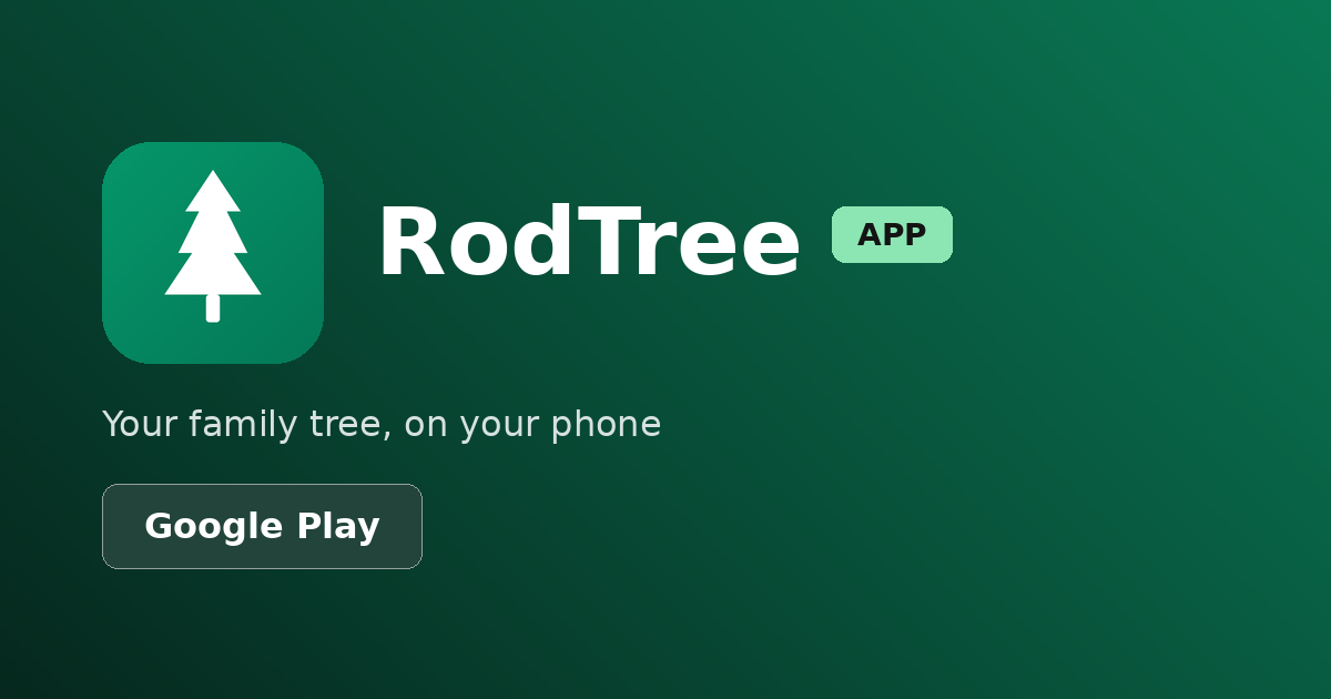 RodTree App — Your Family Tree on Your Phone